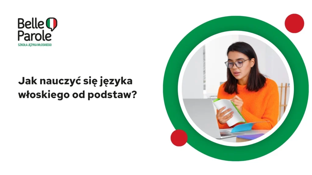 Jak nauczyć się języka włoskiego od podstaw?