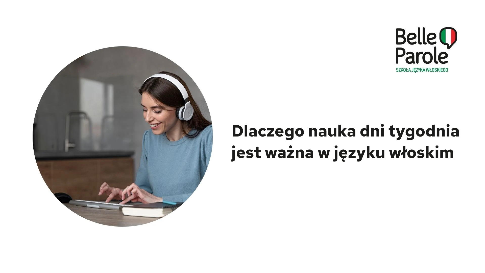 Dlaczego nauka dni tygodnia jest ważna w języku włoskim?