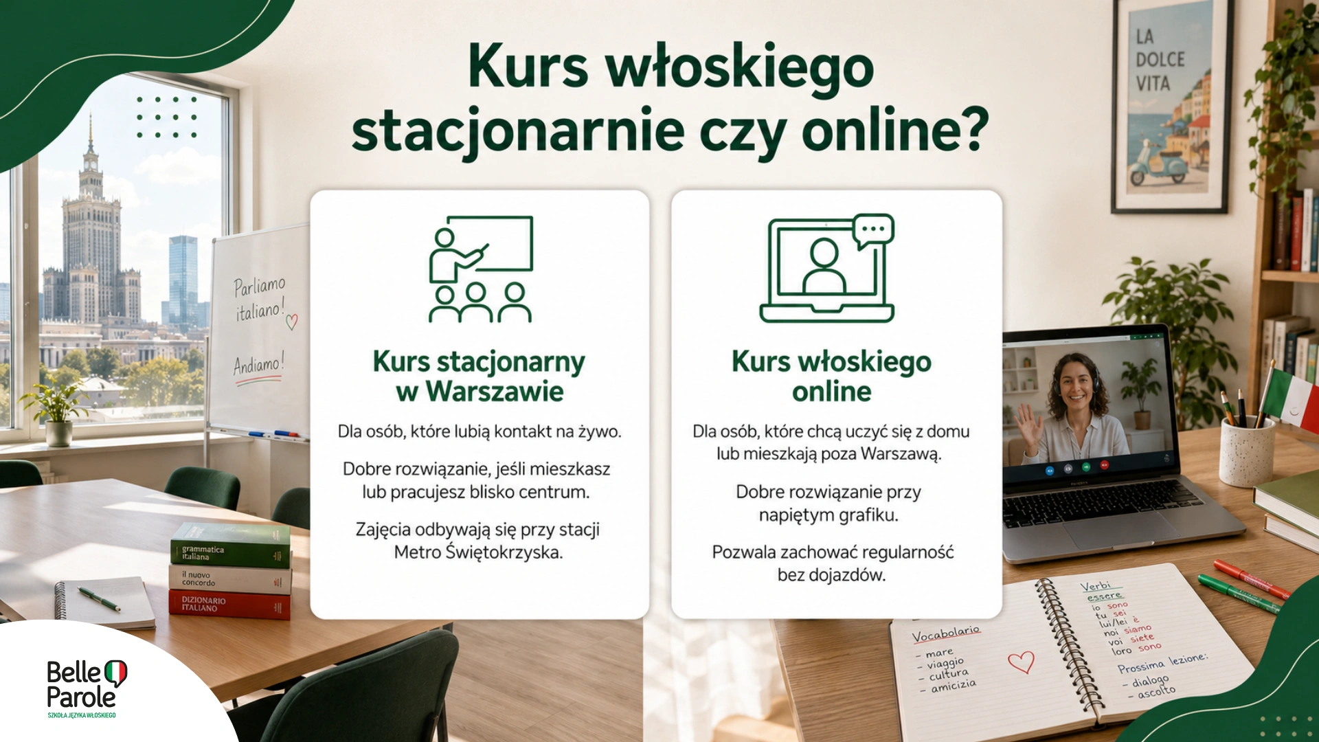 Kurs włoskiego stacjonarnie czy online?