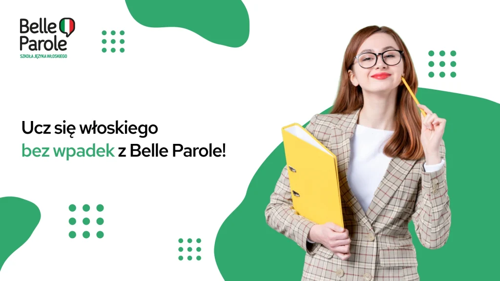 Ucz się włoskiego bez wpadek z Belle Parole!