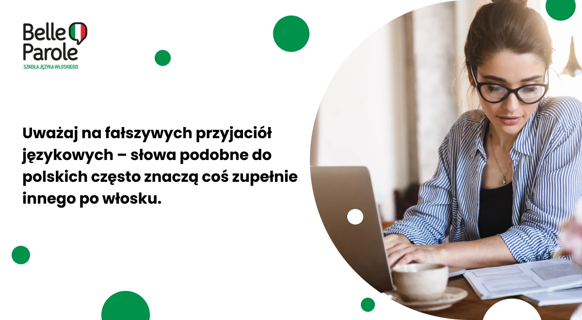 Słowa o innym znaczeniu niż w języku polskim - typowe błędy polaków uczących się włoskiego