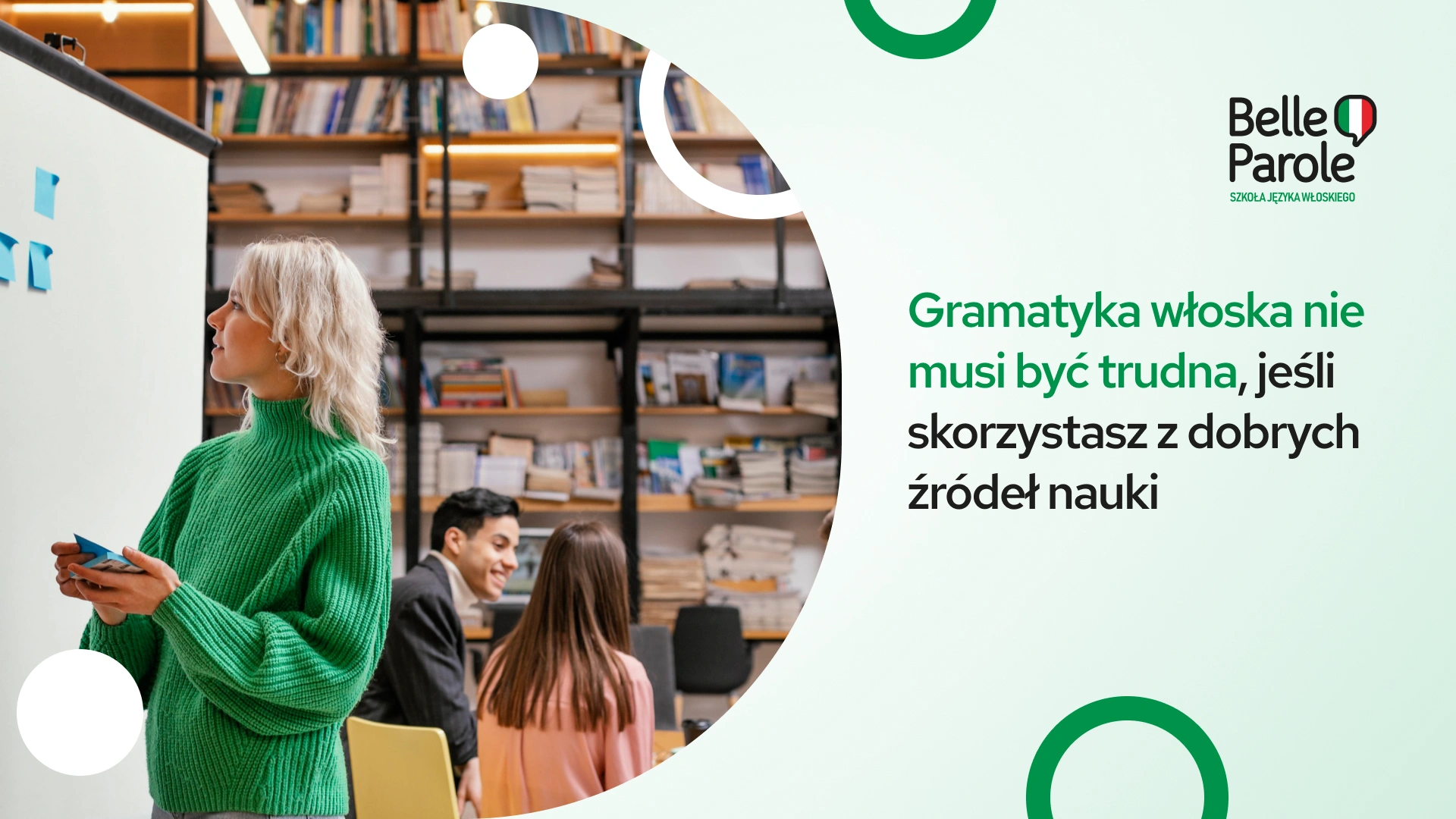 Gramatyka włoska nie musi być trudna. Gramatyka włoska dla początkujących z Belle Parole.
