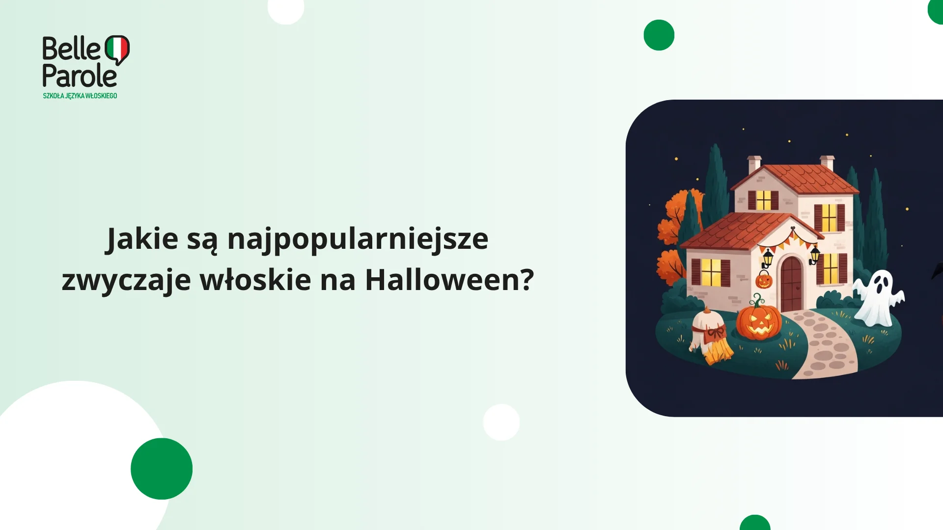 Najpopularniejsze zwyczaje włoskie na Halloween