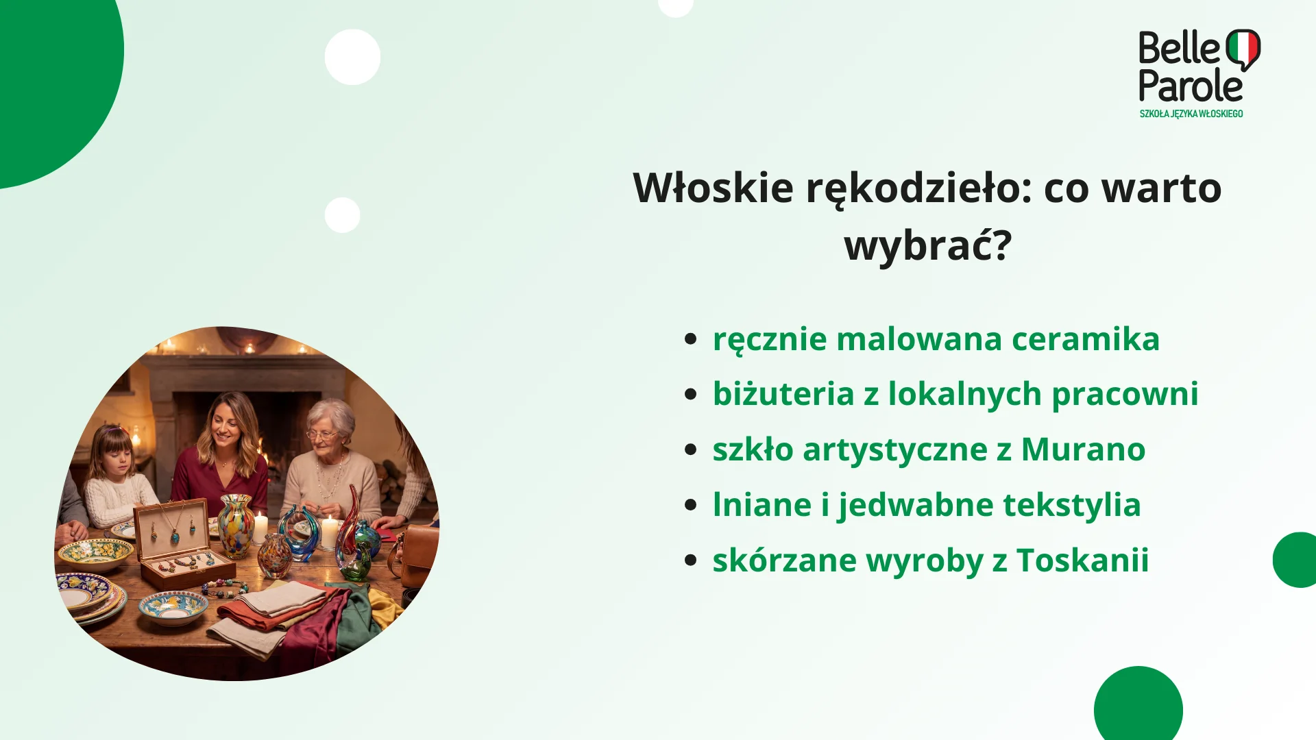 Włoskie rękodzieło: co warto wybrać?