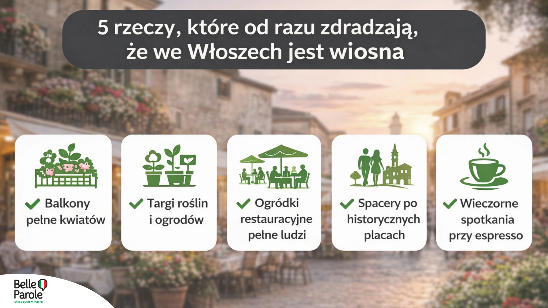 5 rzeczy, które od razu zdradzają, że we Włoszech jest wiosna
