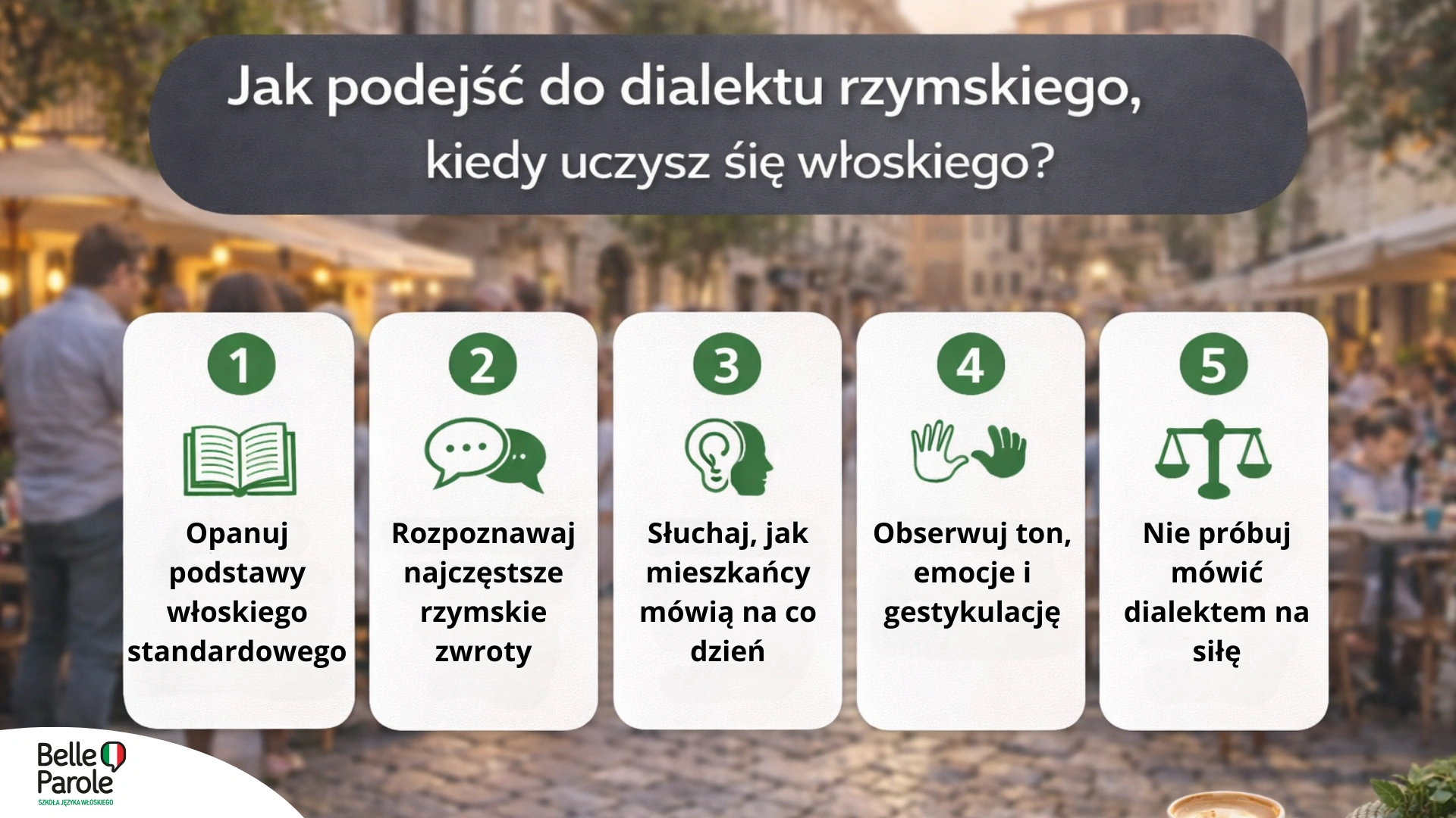 ak podejść do dialektu rzymskiego, kiedy uczysz się włoskiego?