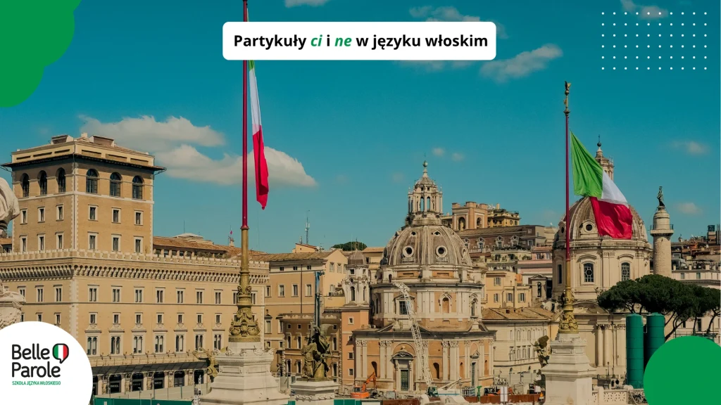 Partykuły ci i ne w języku włoskim
